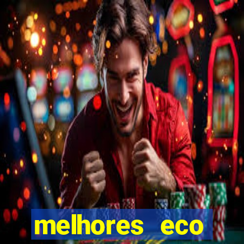 melhores eco resorts do brasil